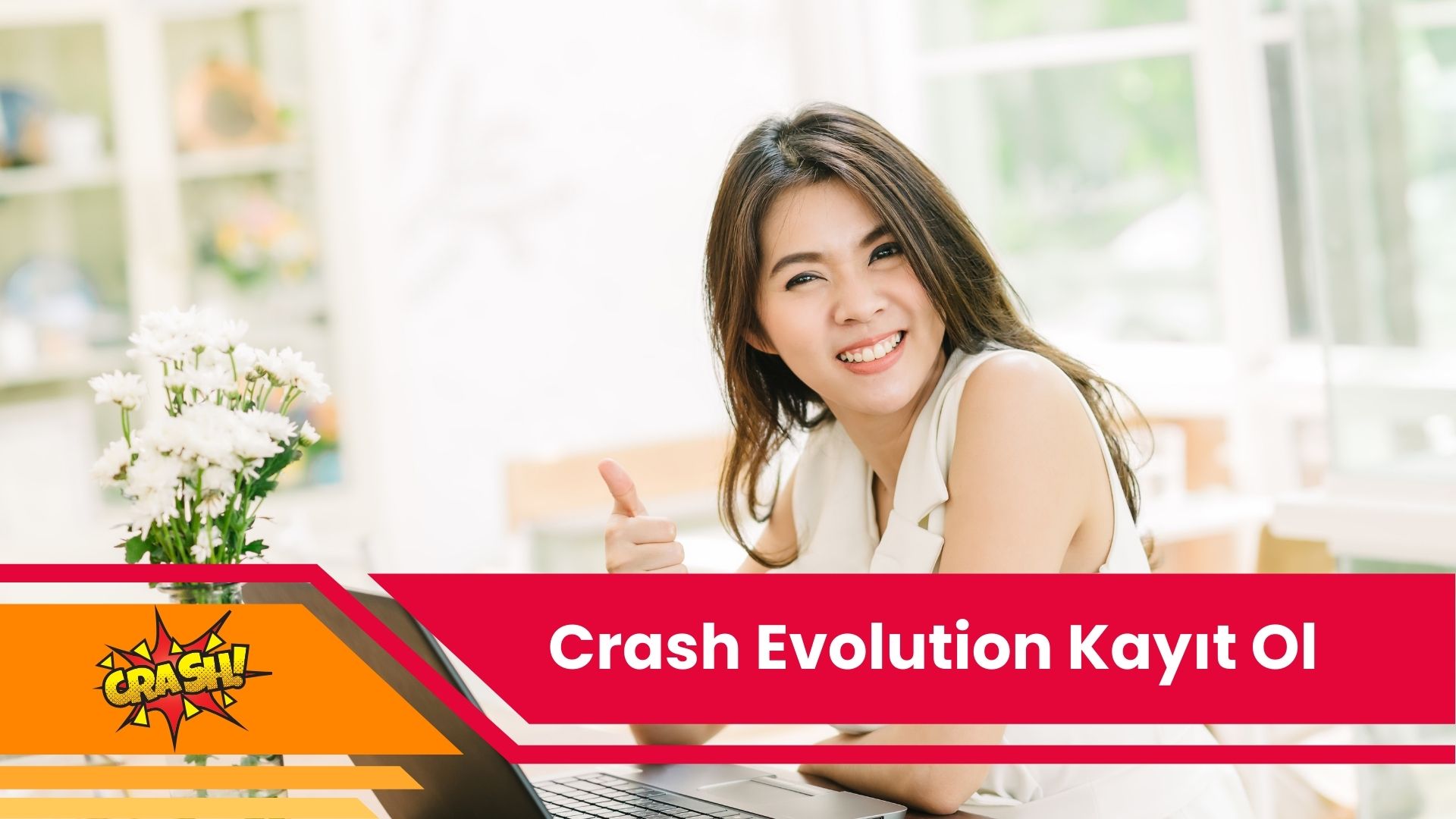 Crash Evolution Kayıt Ol
