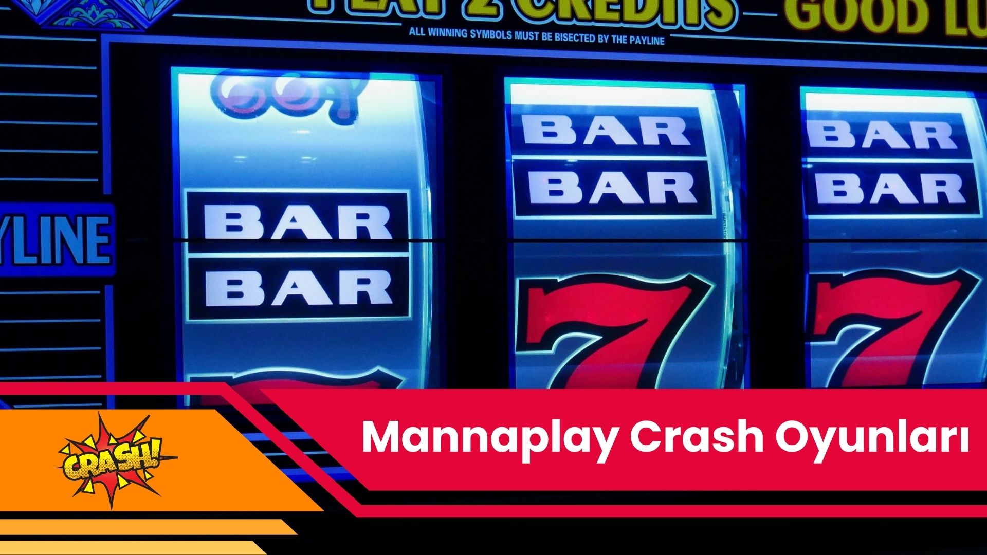Mannaplay Crash Oyunları