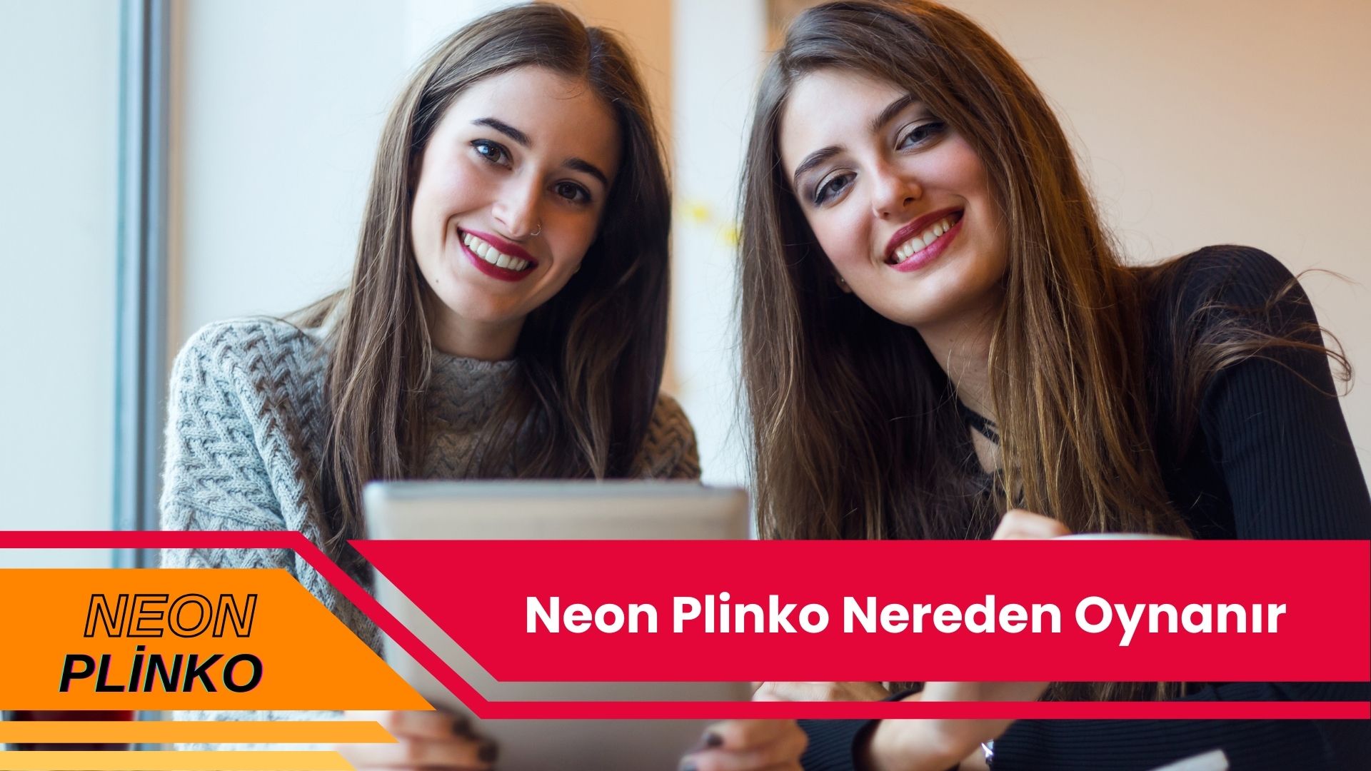 Neon Plinko Nereden Oynanır