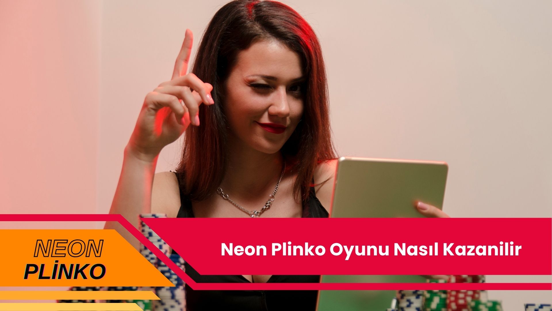 Neon Plinko Oyunu Nasıl Kazanilir