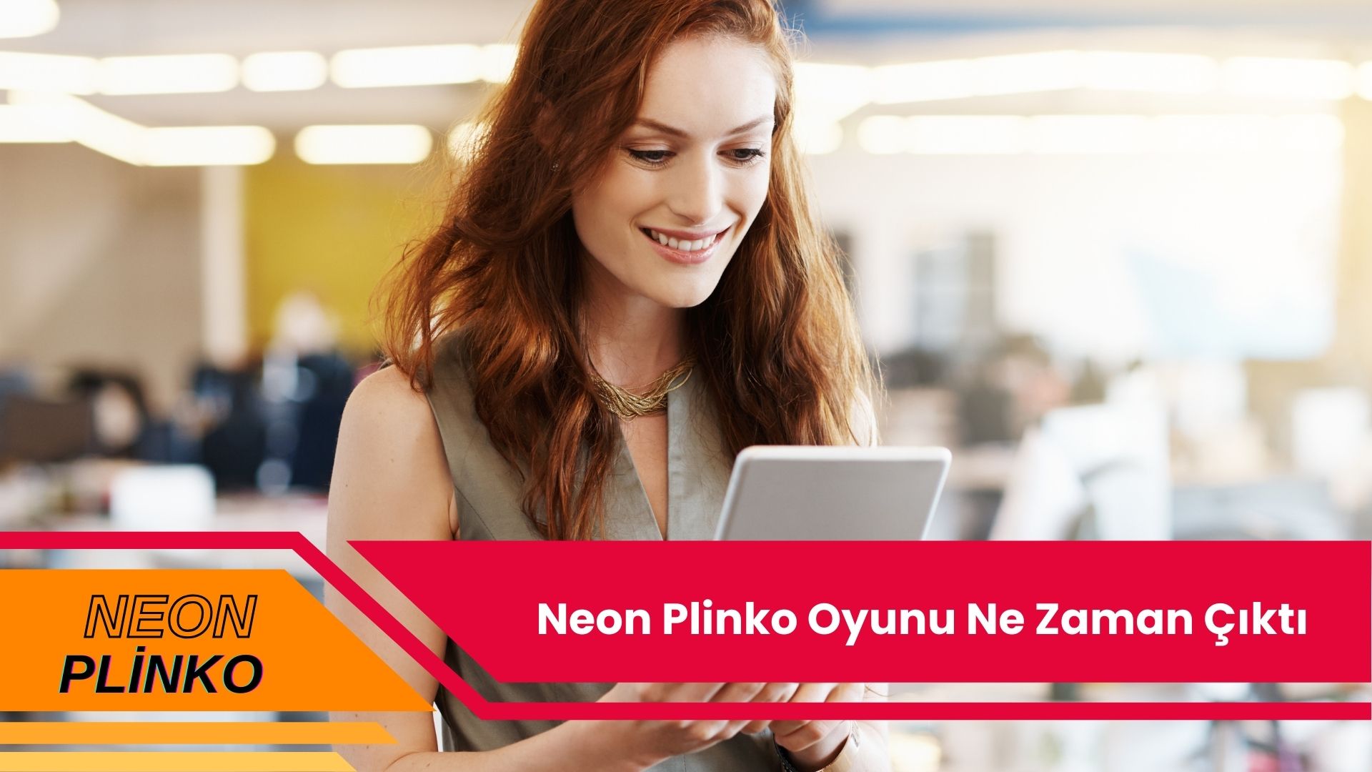 Neon Plinko Oyunu Ne Zaman Çıktı
