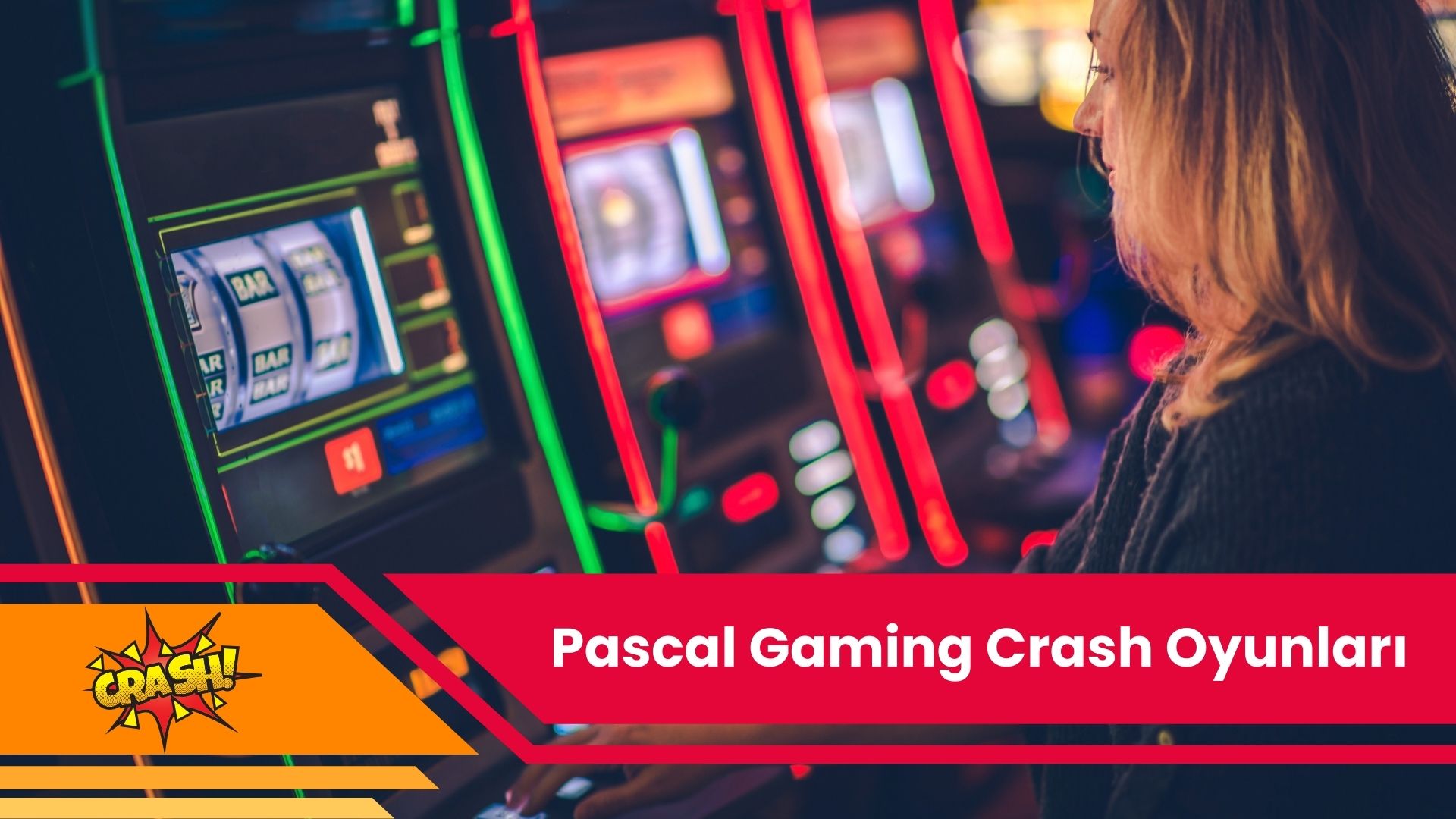 Pascal Gaming Crash Oyunları