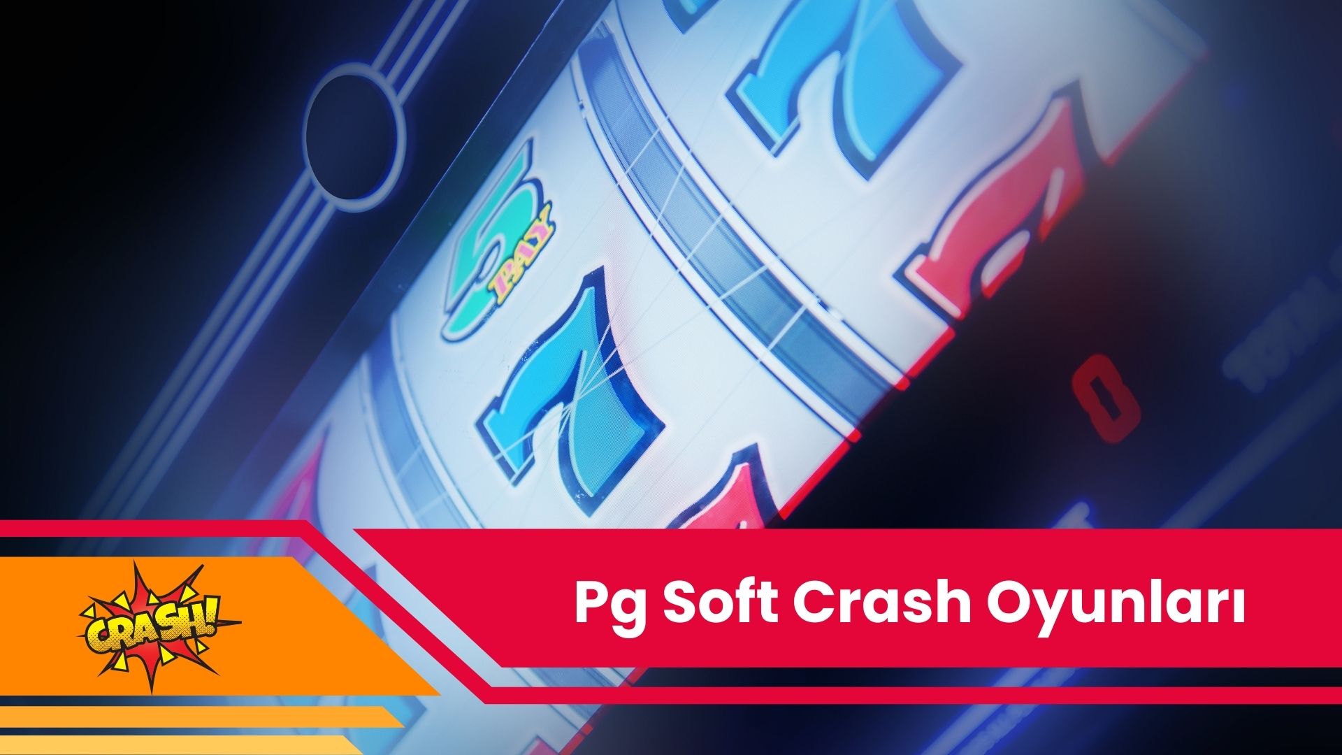 Pg Soft Crash Oyunları