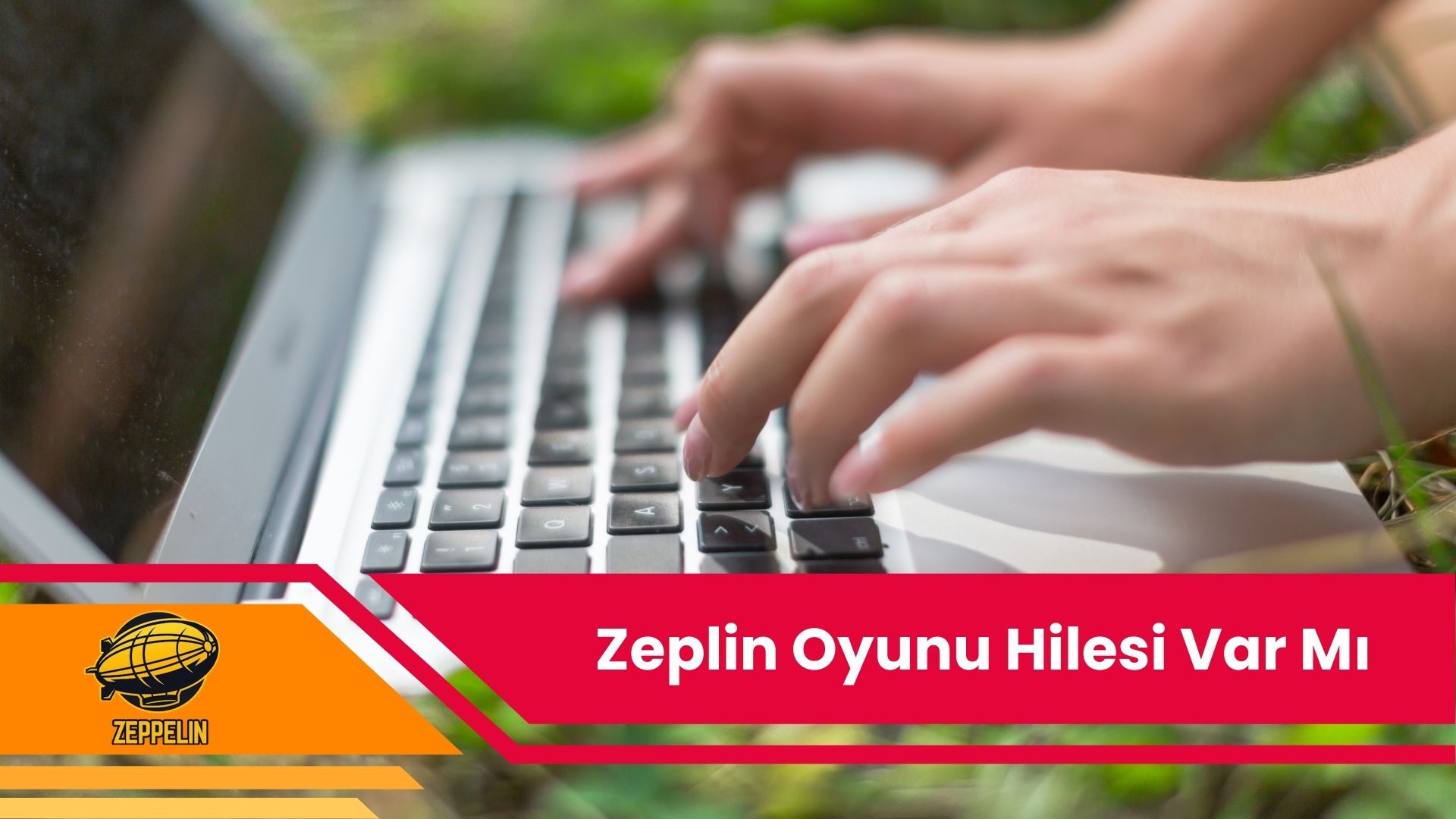 Zeplin Oyunu Hilesi Var Mı