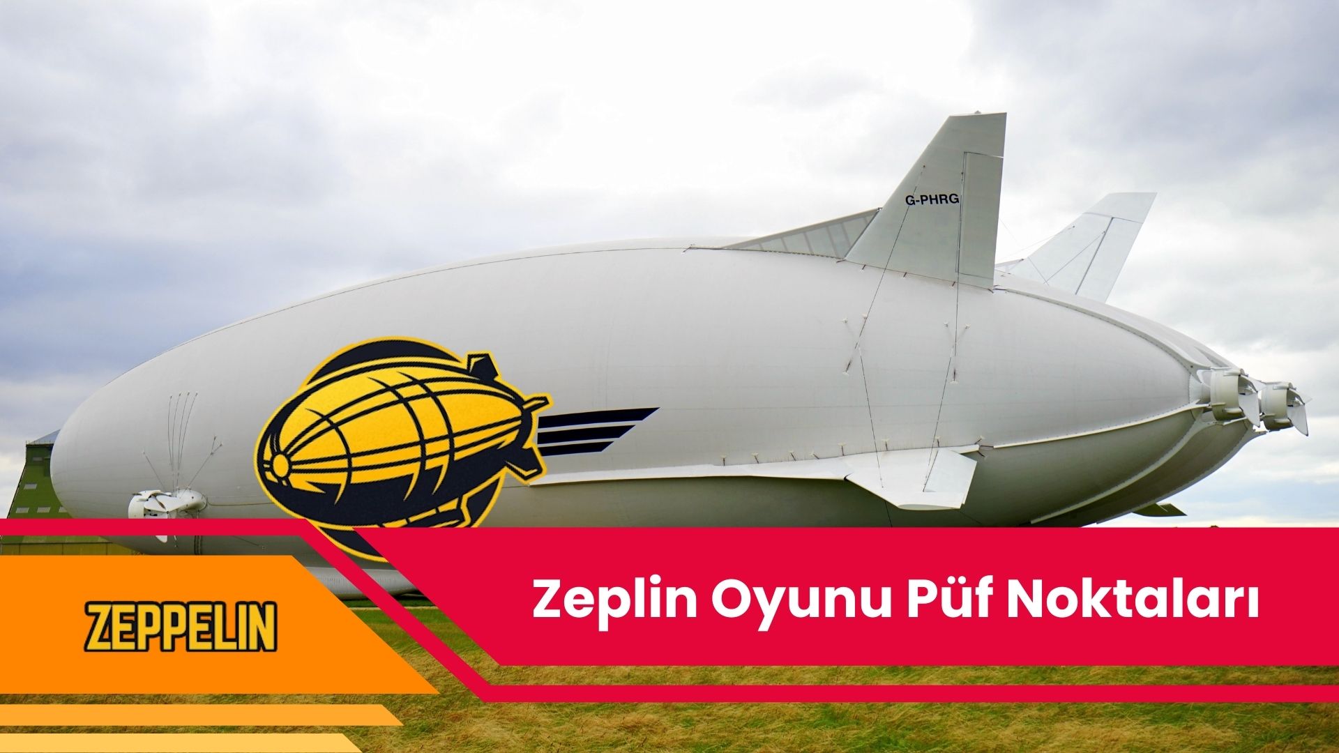 Zeplin Oyunu Püf Noktaları